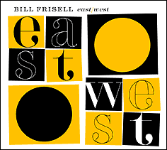 files/reviews/album/071212_East West_Bill Frisell.jpg